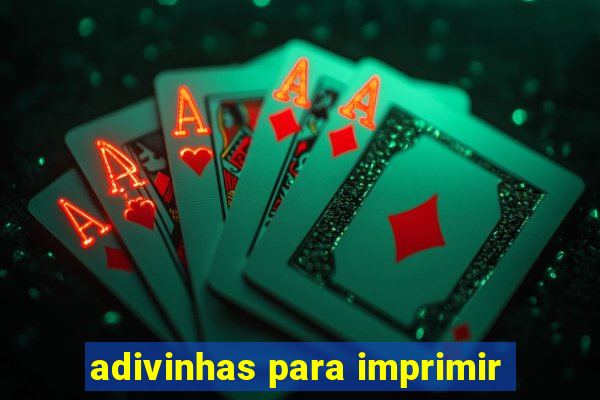 adivinhas para imprimir